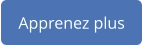 Apprenez plus